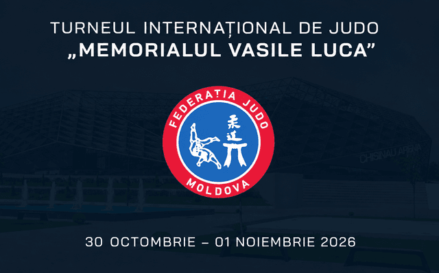 TURNEUL INTERNAȚIONAL DE JUDO „MEMORIALUL VASILE LUCA” 