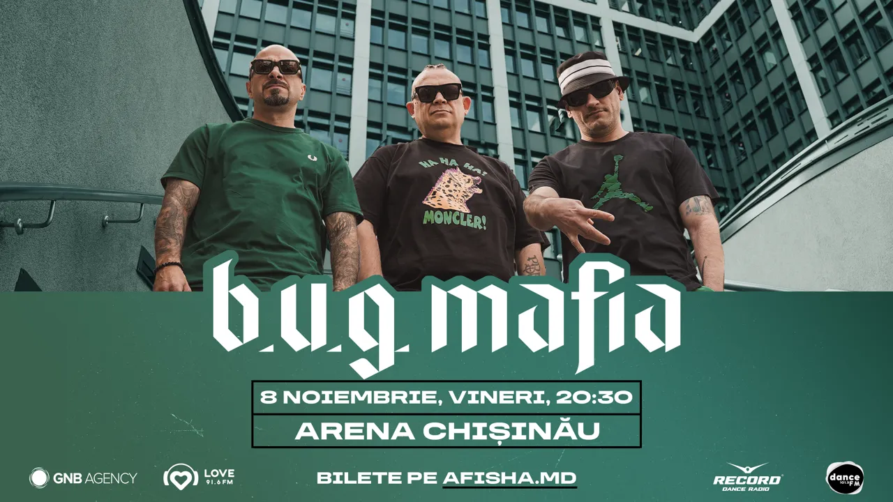 B.U.G. MAFIA la Chișinău